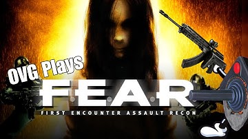 OVG plays F.E.A.R. (First Encounter Assault Recon) [Part 3]
