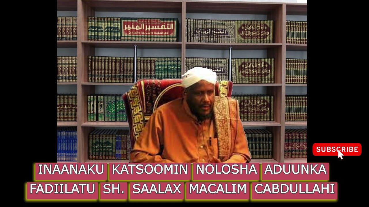 Muxaadaro cajiib ah - Inaanaku katsoomin Nolosha Aduunka - By Sh. Saalax Macalim Cabdullahi