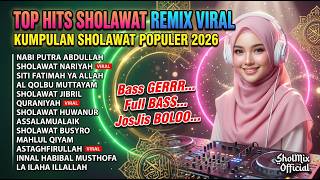 SHOLAWAT NABI TERBARU PALING MERDU | Sholawat DJ Remix Full Bass Viral 2026 Paling Dicari