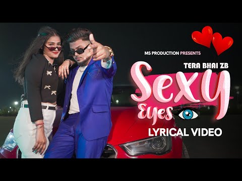 Sexy Eyes - ZB | Official Lyrical Video | Sanam Teri Sexy Ankhon Ne | Full Video Song 2023