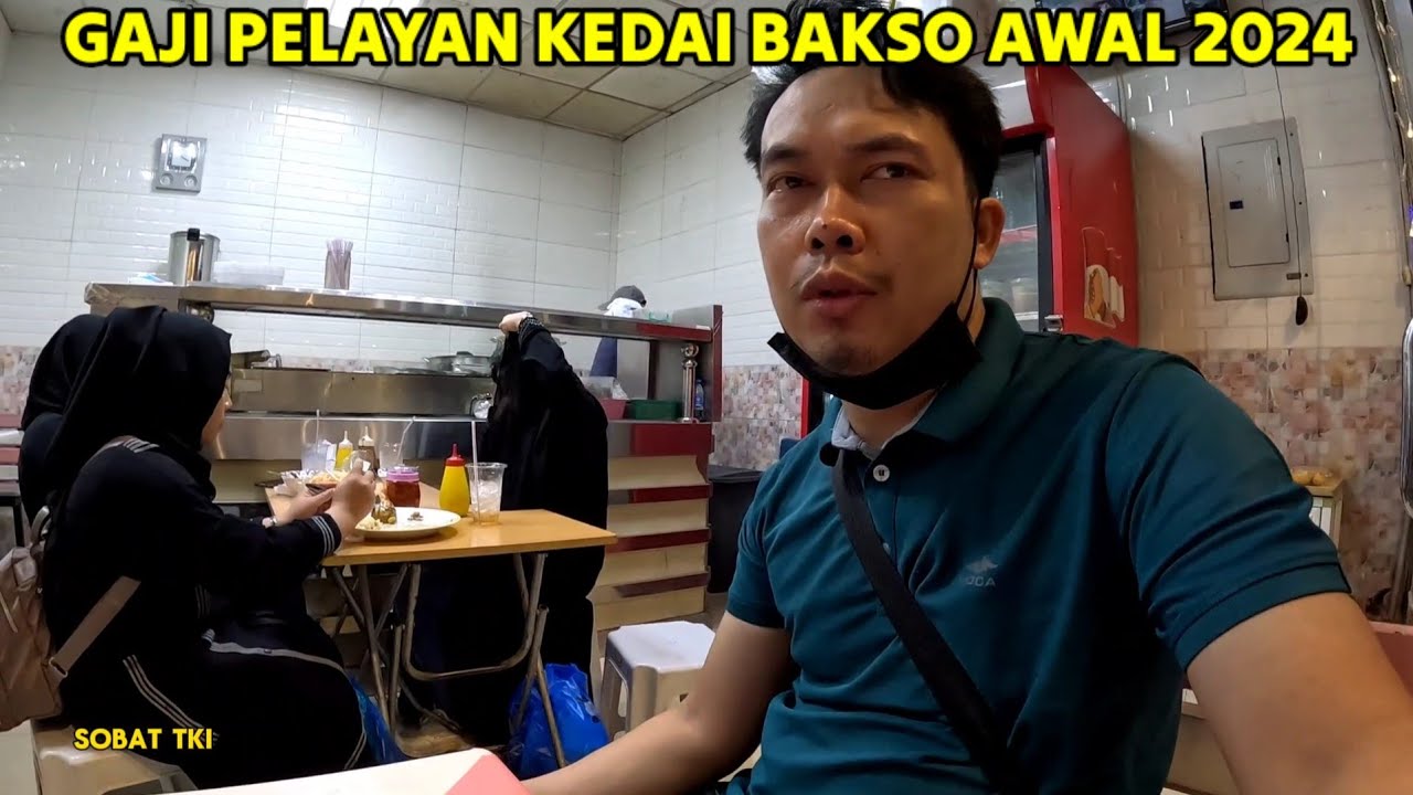 BERAPA GAJI KERJA DI KEDAI BAKSO ARAB SAUDI DI TAHUN 2024... YouTube