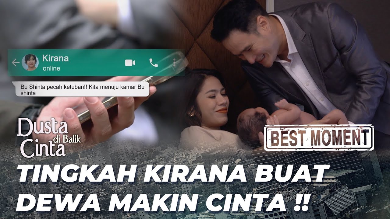 BEST MOMENT AKSI HEROIK KIRANA BIKIN DEWA KAGUM 😨 - DUSTA DI BALIK CINTA