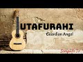 GUARDIAN ANGEL - UTAFURAHI