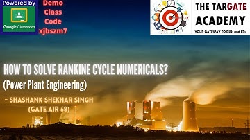 How to solve RANKINE CYCLE NUMERICALS (CONCEPTS + APPROACH) - (use earphones for clarity)