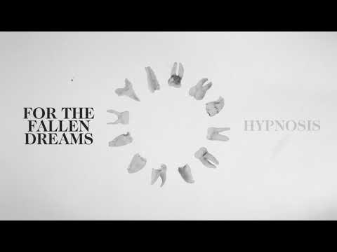 For The Fallen Dreams - Hypnosis