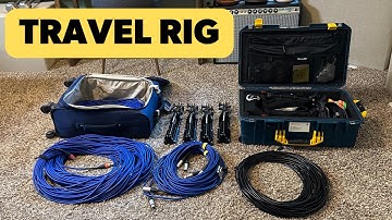 My Travel System Tuning Rig (And Why I Carry 500ft of XLR)