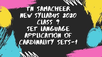 Samacheer|New Syllabus 2020|Class 9 maths|chapter1|set language| Application of cardinality sets-1