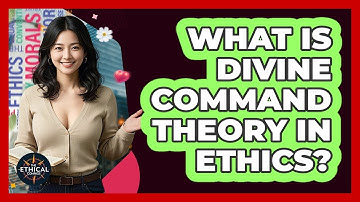 What Is Divine Command Theory In Ethics? - The Ethical Compass