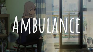 「Nightcore」- Ambulance (june)