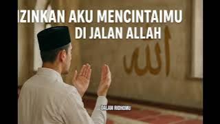 Izinkan Aku Mencintaimu Di Jalan Allah