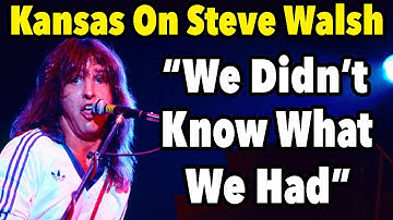Kansas on Former Lead Singer Steve Walsh, "We Didn