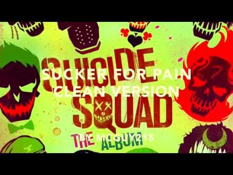 Sucker For Pain - CLEAN VERSION From Suicide Squad
