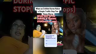 WHAT NOT TO DO DURING A TRAFFIC STOP(karen vs cops) #wedding#d_talk33#love#police#comedy#fun#funny
