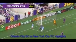 Orlando City SC vs New York City FC Highlights.(0-0)Goals(1-2) and (4-2)