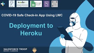 Episode 9 - Deployment to Heroku |   COVID 19 Safe Check in App Using LWC