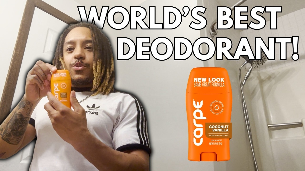 The World's Best Deodorant is?!... (Carpe Review)