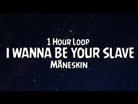 Måneskin - I Wanna Be Your Slave {1 Hour Loop}