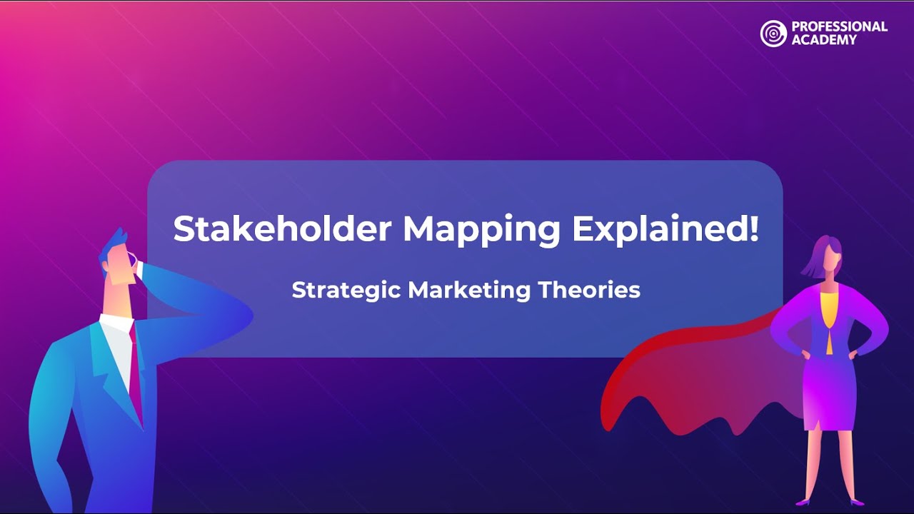 Stakeholder Mapping Explained Strategic Marketing Theories YouTube stakeholder-mapping-explained-strategic-marketing-theories-youtube