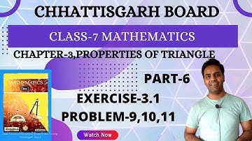 Class 7 l Math l Chapter 3 l Properties of Triangle l Exercise 3.1 l Part 4 l CG I CGBSE I Chhattisg