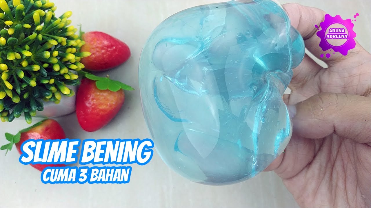 Bahan Bahan Membuat  Slime Bening 5 Cara  Membuat  Slime 
