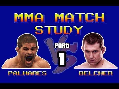 MMA Match Study: Alan Belcher vs Rousimar “Toquinho” Palhares - Part 1