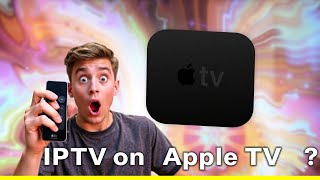 Unlocking IPTV on Apple TV? Here's How!