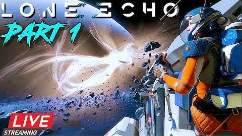 Lone Echo VR Walkthrough Part 1 on Oculus Rift S