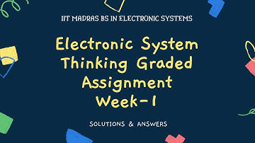 IIT Madras Bs In Electronic Systems Thinking Graded Assignment Week 1 Answers | Solution |#iitmadras