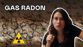 Gas RADON // De DONDE viene, cómo EVITARLO y cómo nos AFECTA??