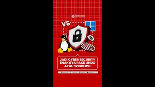 Jadi Cyber Security Enaknya Pakai Linux atau Windows