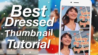 How to Make BESTDRESSEDs Thumbnails on iPhone