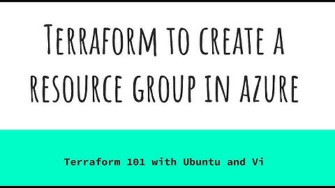 Terraform in Azure - Ubuntu/Vi to deploy resource group - init, fmt, validate, plan, apply, destroy