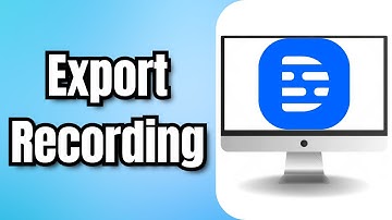 How To Export Recording From Descript – Full Guide