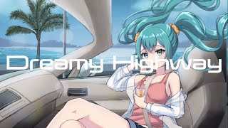 Dreamy Highway