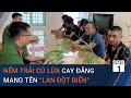 Nếm trải cú lừa cay đắng mang tên “lan đột biến” | VTC1