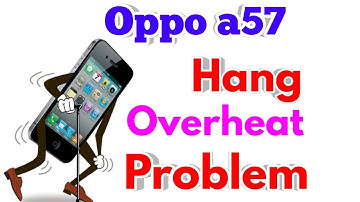 oppo a57 hang problem solve | oppo a57 hanging problem solution