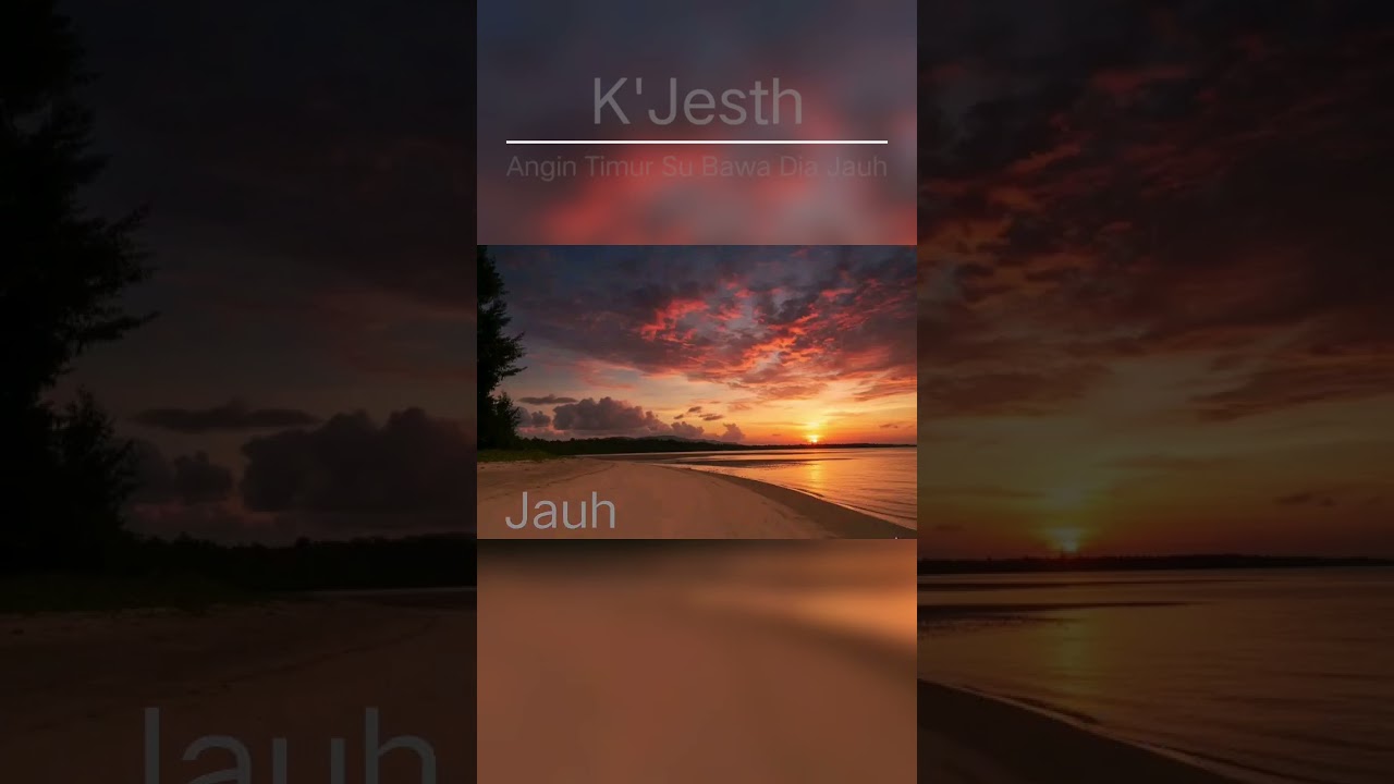 Angin Timur Su bawa Dia Jauh. Cpt_K'Jesth_2026