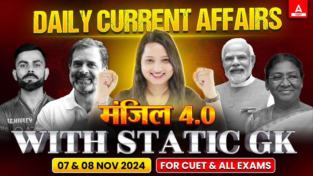 7 and 8 November Current Affairs 2024 | Important STATIC GK for CUET ...