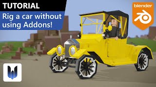 Blender tutorial: Rig a car without using Addons