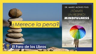 ¿Qué es el MINDFULNESS? 🧘‍♀ ¡Tomate un Respiro! - Mario Alonso Puig