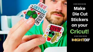 how to make waterproof stickers on a cricut |  die cut stickers with cricut print and cut