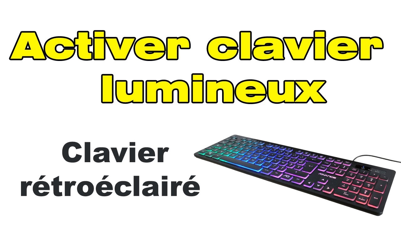 Comment activer le clavier lumineux (activer et désactiver le clavier  rétroéclairé) - YouTube