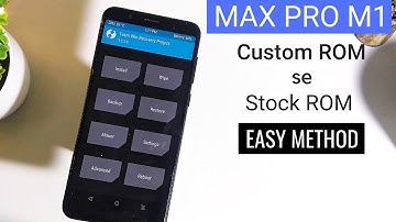 Asus ZenFone Max Pro M1:Custom ROM se Stock ROM me wapas kaise jana hai?  easy method!