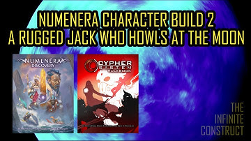 Numenera Character Build 2: A Rugged Jack Who Howls At The Moon