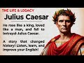 Julius Caesar's Story || Learn English Through Story Level 2 🔥 || Full Story in Simple English ✅