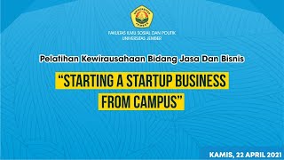 Pelatihan Kewirausahaan Bidang Jasa dan Bisnis " Starting Startup Bussines From Campus"