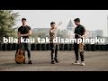 Sheila On 7 - Bila Kau Tak Disampingku (eclat cover)