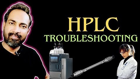 HPLC PEAK SHAPE TROUBLESHOOTING @Safdar-s8r 