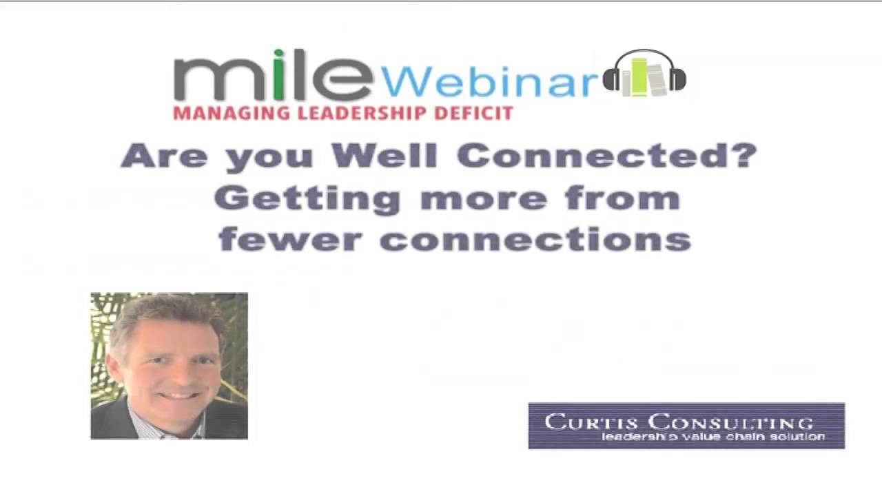 How to Earn More from Fewer Connections? | Gordon Curtis | Curtis Consulting