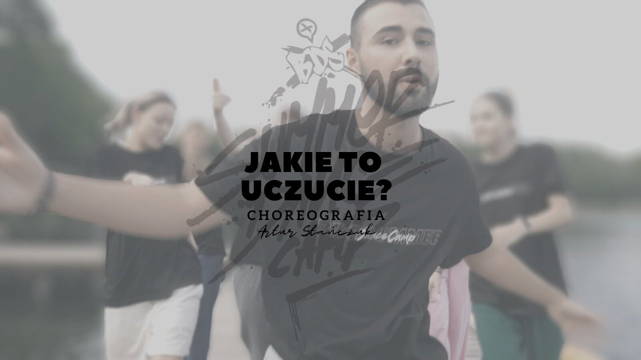 OKI - Jakie To Uczucie - BDS SUMMER DANCE CAMP - Artur Stańczuk